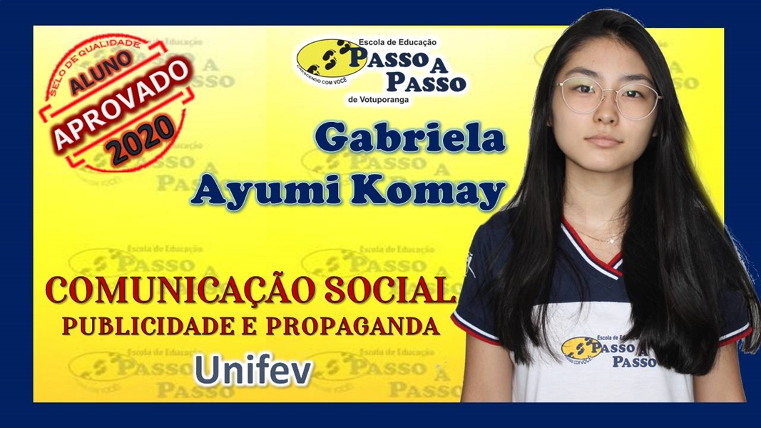 Parabéns Gabriela Ayumi Komay