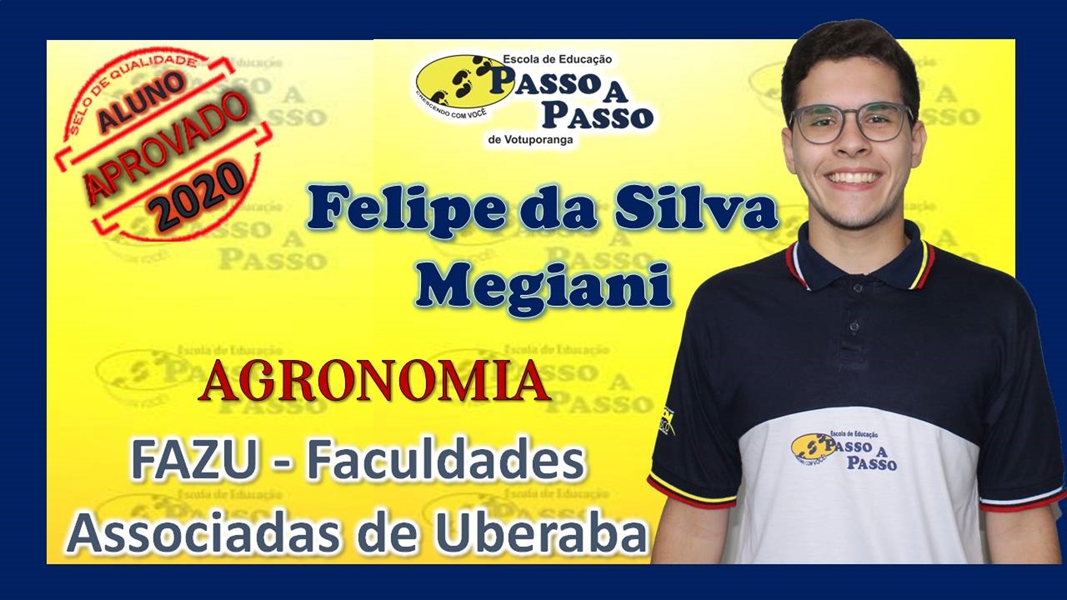 Parabéns Felipe da Silva Megiani