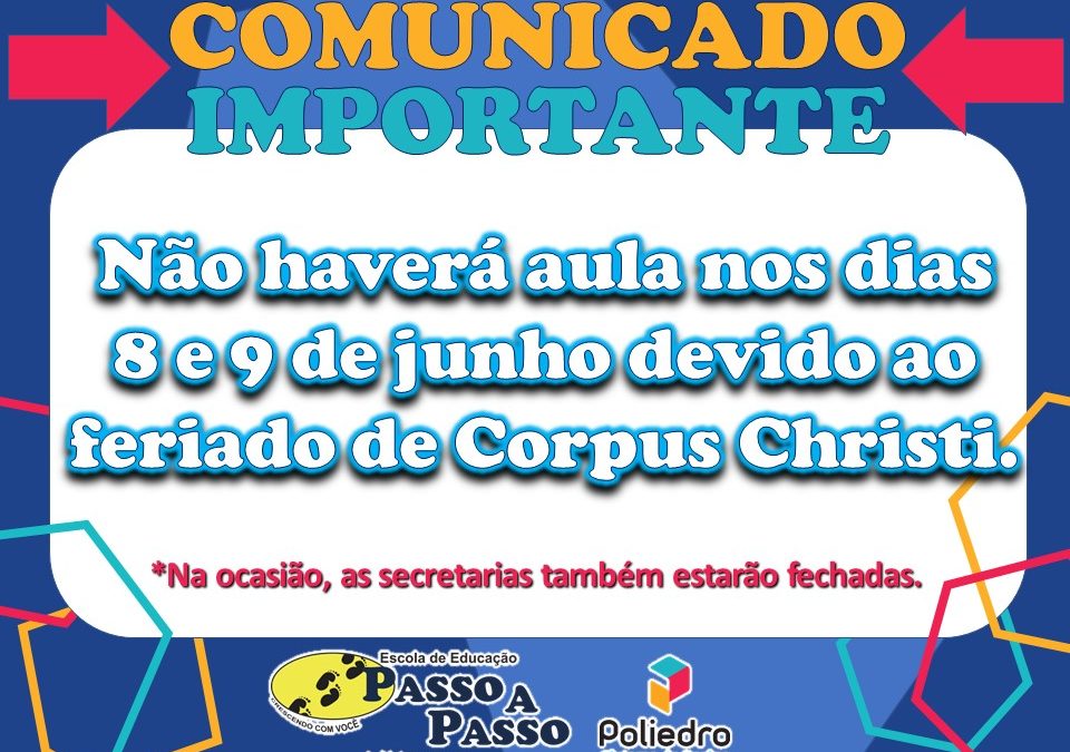 Feriado Corpus Christi: Escola estará fechada nos dias 8 e 9