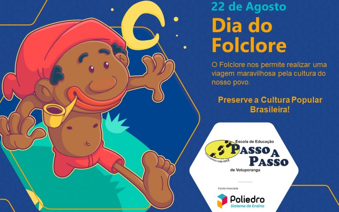 22 de agosto – Dia do Folclore