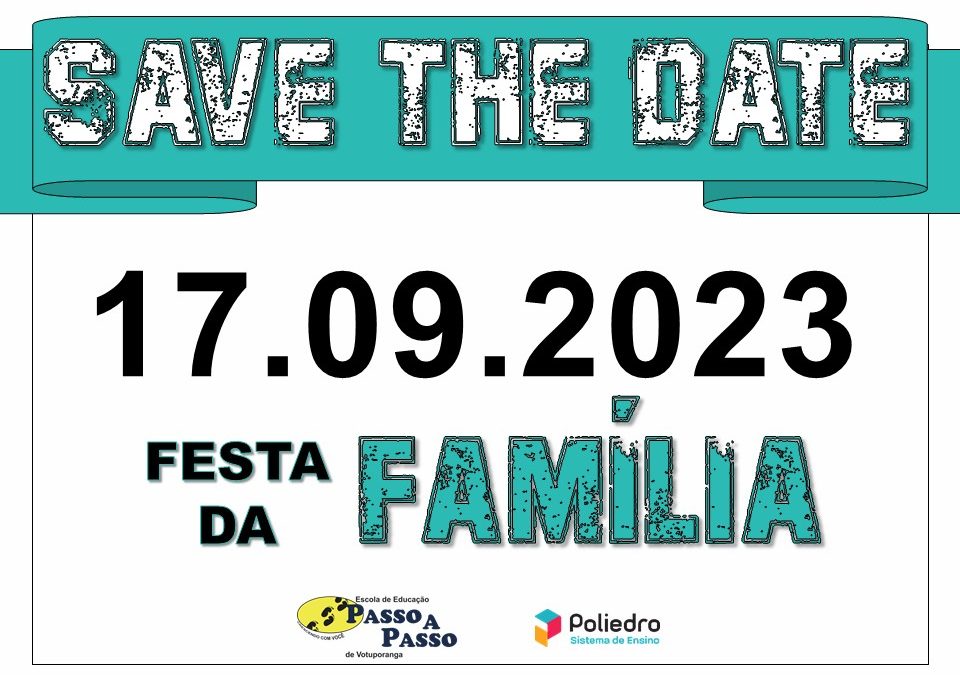 Festa da Família 2023: Salve esta data